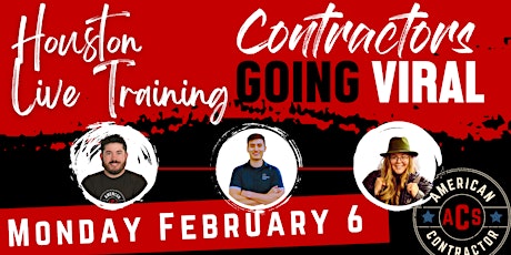 Contractors Going Viral - Live Training - Houston
