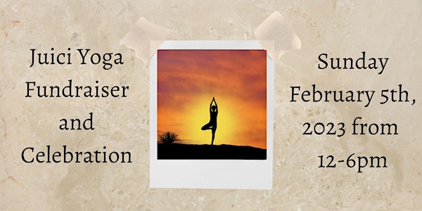 Juici Yoga Fundraiser and Celebration