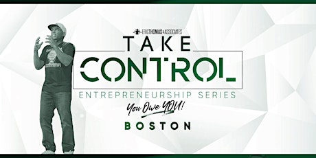 Take Control Entrepreneurship Series: You Owe You- Boston