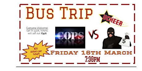 Ucheer's Cops and Robbers Bus Trip !