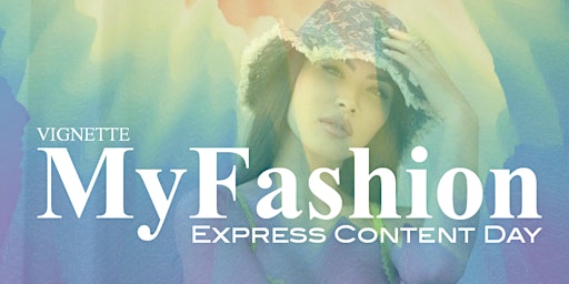 MyFashion | Express Content Day