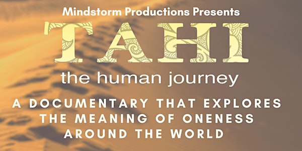Tahi The Human Journey - Movie Screening