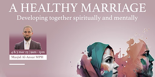 A healthy marriage: Developing together spiritually & mentally