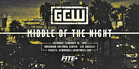 GCW presents "Middle Of The Night"