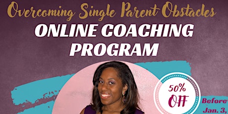 Overcoming Single Parent Obstacle Online Coaching Program