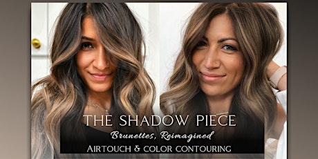The Shadow Piece : Brunettes, Reimagined