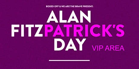 UPGRADE VIP ALAN FITZPATRICK'S DAY  ( Only valid with an existing AFPD Festival ticket. ) primary image
