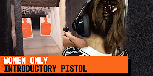 Women Only Introductory Pistol