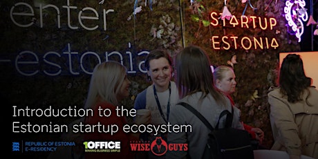 Introduction to the Estonian Startup ecosystem