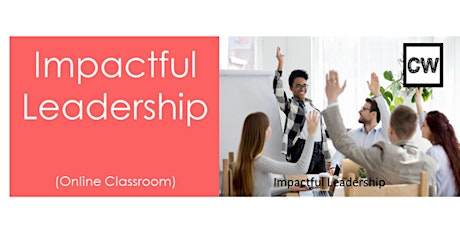 Impactful Leadership (Online Classroom)