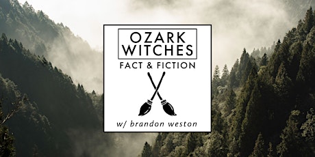Ozark Witches: Fact & Fiction