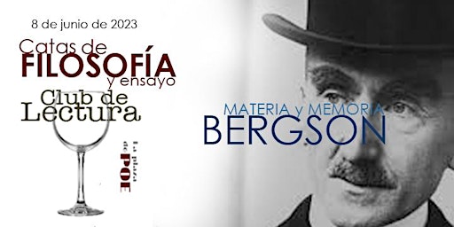 Imagen principal de CATA DE FILOSOFÍA y ENSAYO. BERGSON. Materia y memoria