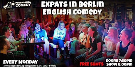 EXPATS in BERLIN #61  - English Comedy SHOW (+FREE Shots)