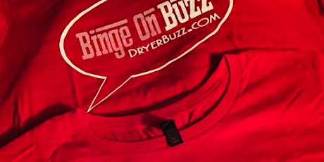 DryerBuzz Pre-Shirt Sale -- Binge On Buzz