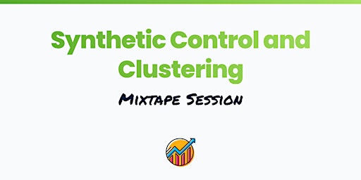 Synthetic Control and Clustering  - April 27th and 28th