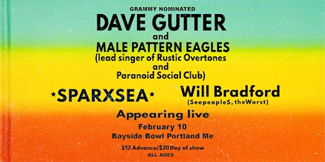 Dave Gutter & Male Pattern Eagles w/ Sparxsea & Will Bradford (SeepeopleS)