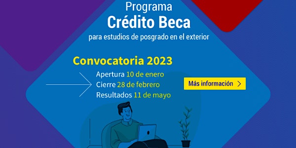 Te presentamos el formulario  para postularte al Programa Crédito Beca 2023