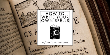 How to Write Your Own Spells