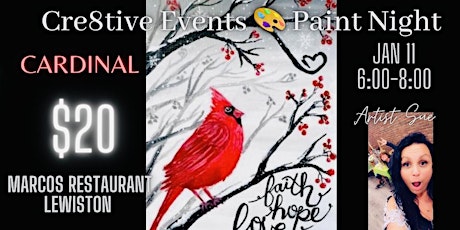 $20 Paint Night - Cardinal- Marcos Lewiston