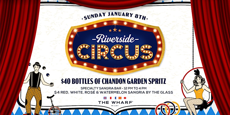 Riverside Circus at The Wharf Miami Day 4