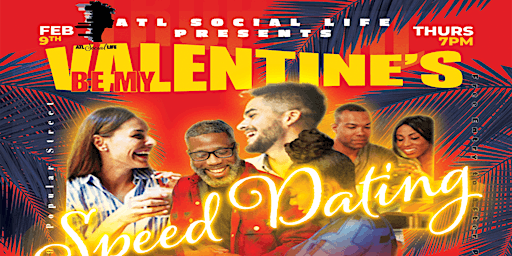 SPEED DATING: Be My Valentine's Ice Breaker Edition | ATL Social Life