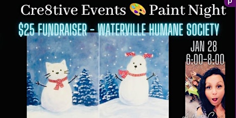 $25 FUNDRAISER Paint Night- Waterville Humane Society