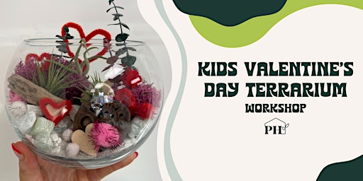 Kids Valentine's Day Terrarium Workshop