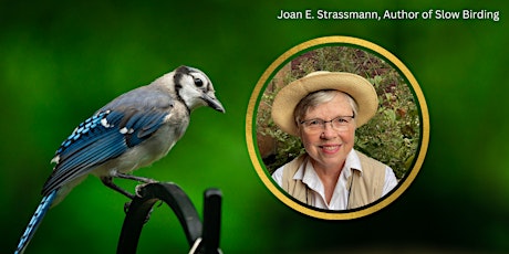 Author Event: Slow Birding with Joan E. Strassmann