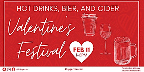 Valentine's Day Festival (Hot Drinks, Bier, and Cider)