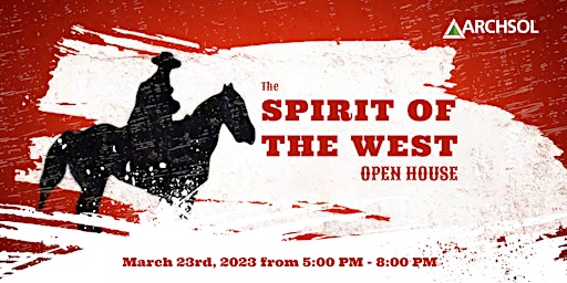 The Spirit of the West Open House