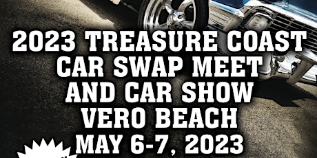 2023 Treasure Coast Automotive/Car Swap Meet and Car Show