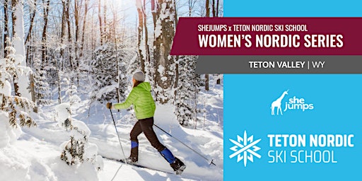 SheJumps x Teton Nordic Ski School | WY & ID | Women's Nordic Series