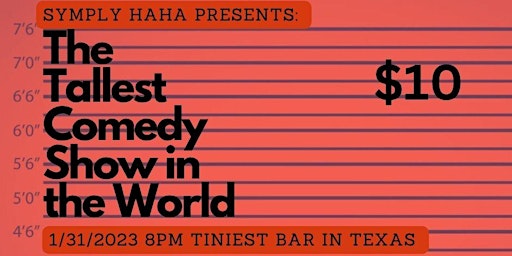 The Tallest Comedy Show in the World