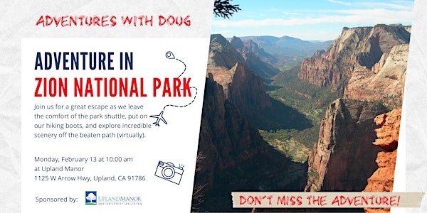 Adventures with Doug: Adventure in Zion National Park (In-Person in Upland)