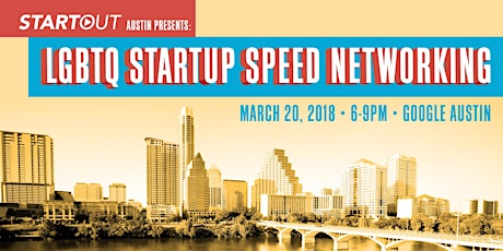 StartOut Austin Presents LGBTQ Startup Speed Networking
