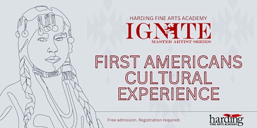Ignite Master Artist Series: First Americans Cultural Experience primary image