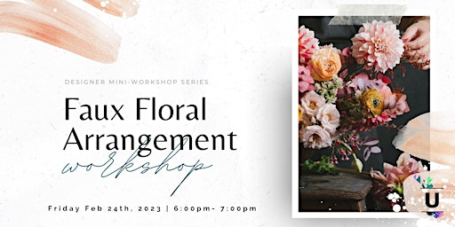 Faux Floral Arrangement Design Workshop