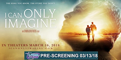 KPRZ MOVIE SCREENING: I Can Only Imagine - 03/13/18 primary image