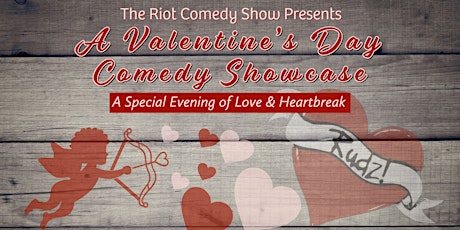The Riot presents Valentine's Day Comedy Showcase
