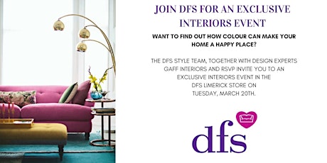 JOIN DFS FOR AN EXCLUSIVE INTERIORS EVENT IN LIMERICK, 20TH MARCH