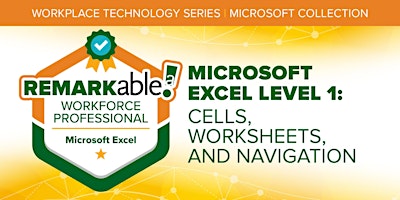 Microsoft Excel Level1: Cells, Worksheets, & Navigation| 3.31.23 at 11AM CT