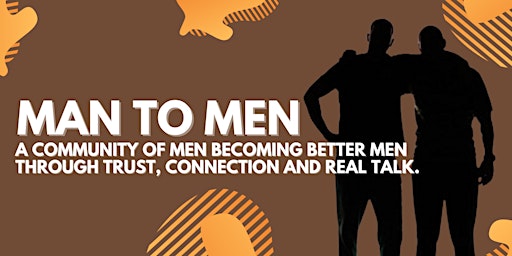 Man To Men: A community of men becoming better men. (6 Meeting Membership)