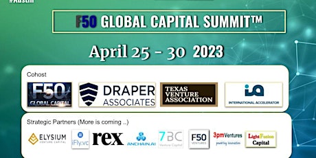 F50 Global Capital Summit - Austin 2023