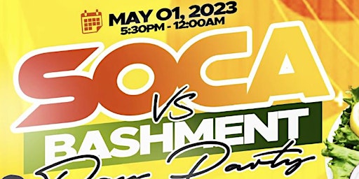 Soca vs  Bashment Day PartyLondons newest 100% good vibes. Nothing but FUN