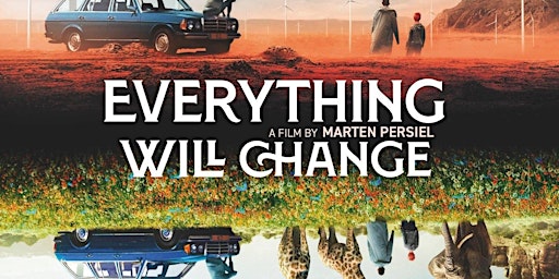 Everything Will Change (Feature Film)- Chandler International Film Festival