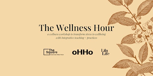 The Wellness Hour at oHHo - The Square primary image