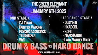 Drum & Bass vs Hard Dance 1/6 - Dallas, TX