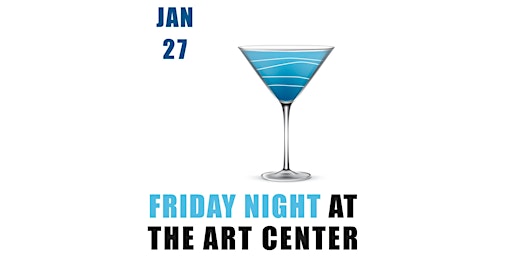 Friday Night at the Art Center—"Under Water" Opening Reception