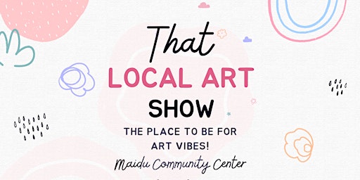 That Local Art Show  March 2023