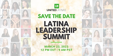 United Latinas Women's Month Leadership Summit 2023